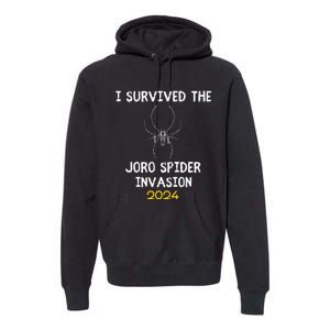 I Survived The Joro Spider Invasion Premium Hoodie