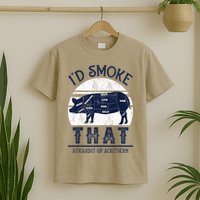 I'd Smoke That Straight Up Southern Pig Vintage T-Shirt