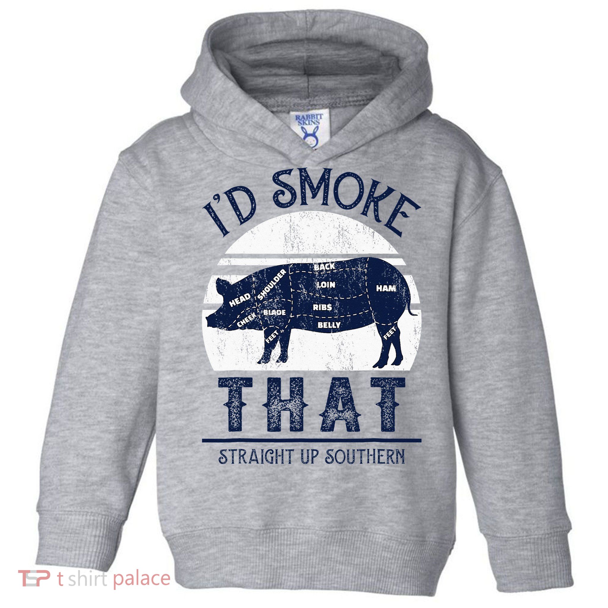 I'd Smoke That Straight Up Southern Pig Vintage Toddler Hoodie