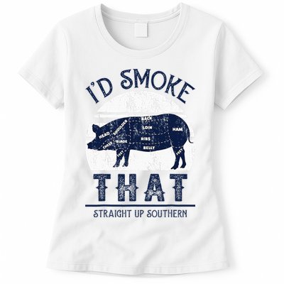 I'd Smoke That Straight Up Southern Pig Vintage Womens T-Shirt