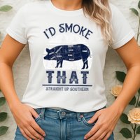 I'd Smoke That Straight Up Southern Pig Vintage Womens T-Shirt
