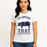 I'd Smoke That Straight Up Southern Pig Vintage Womens T-Shirt