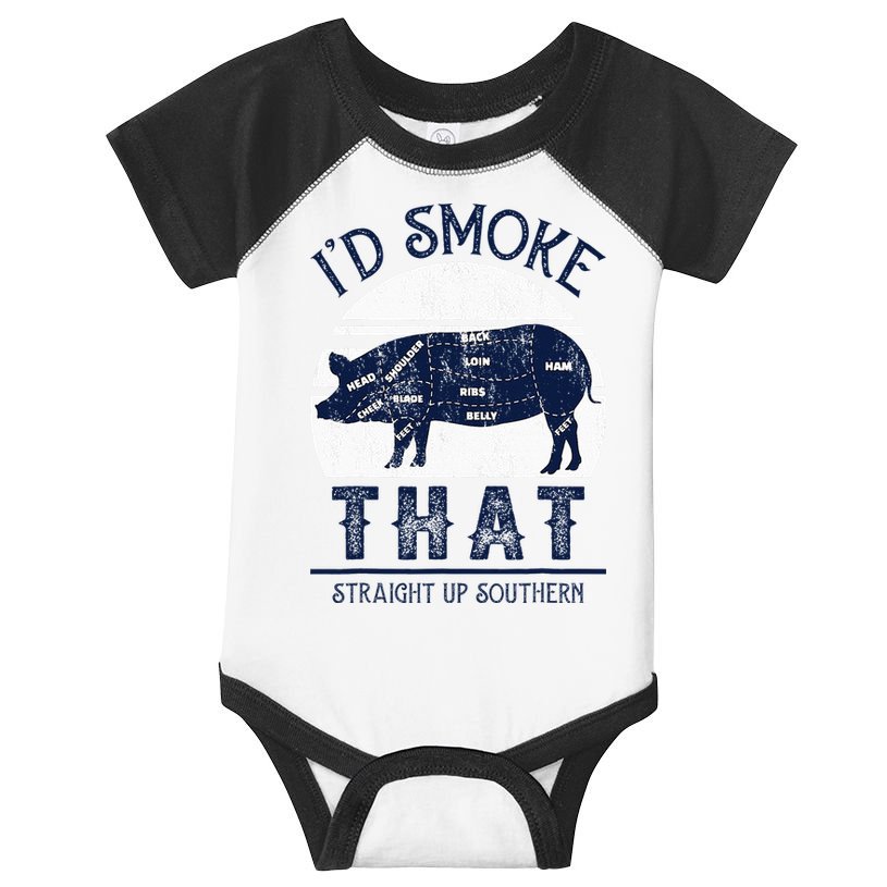 I'd Smoke That Straight Up Southern Pig Vintage Infant Baby Jersey Bodysuit