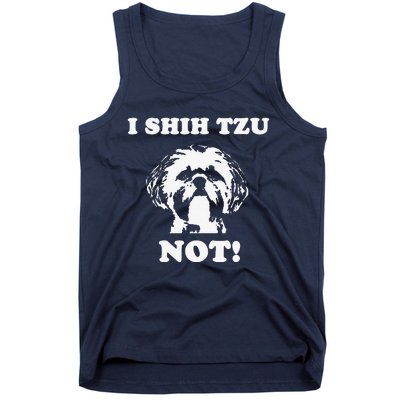 I Shih Tzu Not T Funny Dog Lover T Tank Top