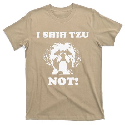 I Shih Tzu Not T Funny Dog Lover T T-Shirt