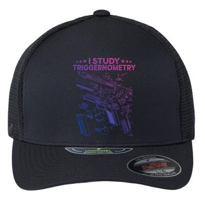 I Study Triggernometry Gun Funny Gift Veteran Christmas Gift Flexfit Unipanel Trucker Cap