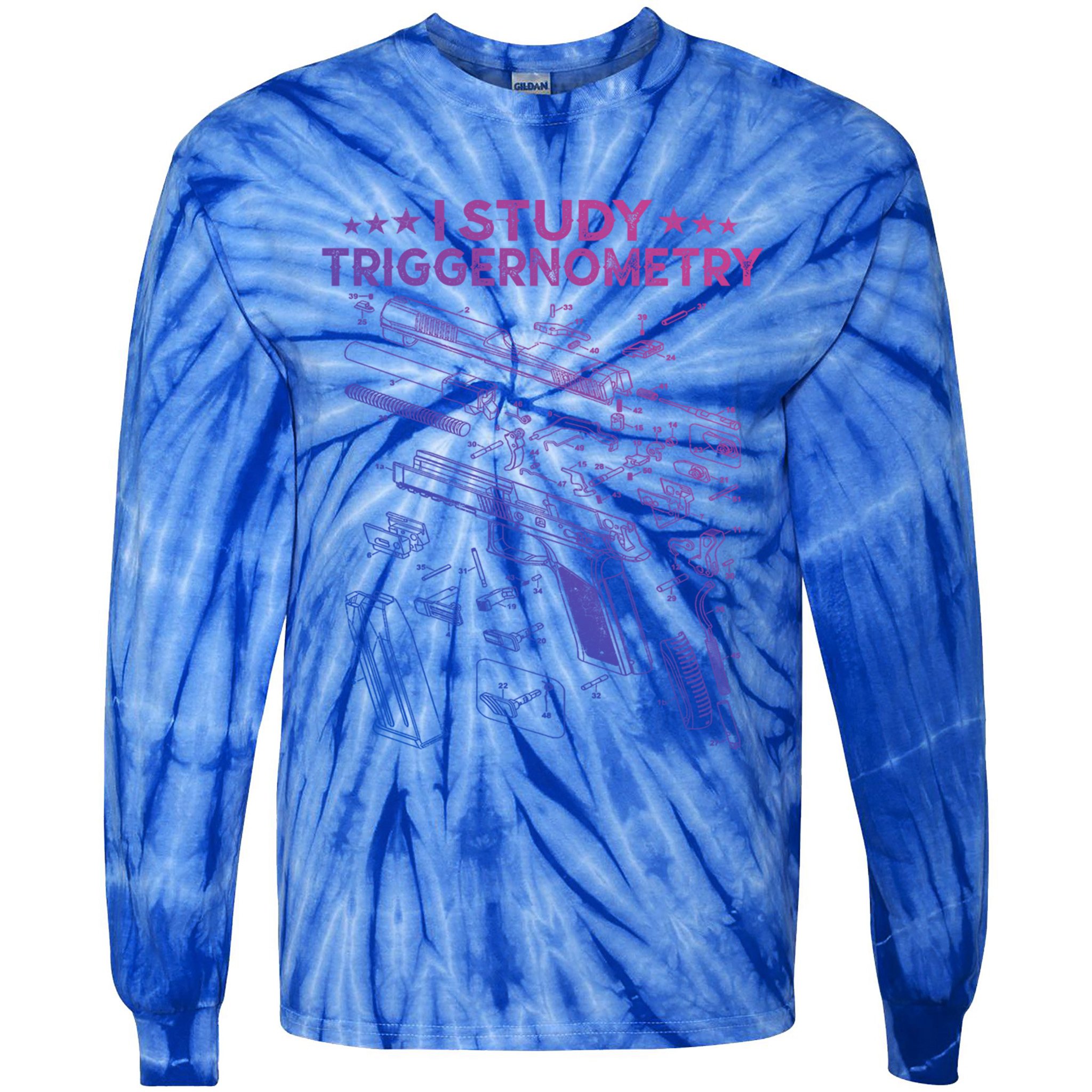 I Study Triggernometry Gun Funny Gift Veteran Christmas Gift Tie-Dye Long Sleeve Shirt