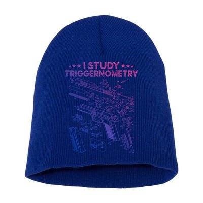 I Study Triggernometry Gun Funny Gift Veteran Christmas Gift Short Acrylic Beanie
