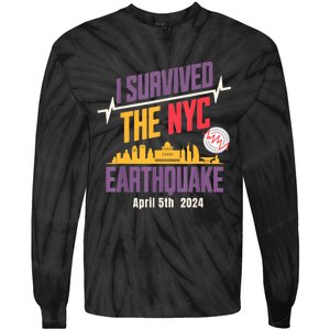 I Survived The Nyc Earthquake April 5 2024 Tie-Dye Long Sleeve Shirt