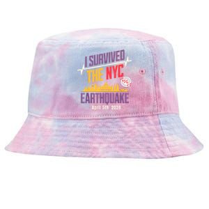 I Survived The Nyc Earthquake April 5 2024 Tie-Dyed Bucket Hat