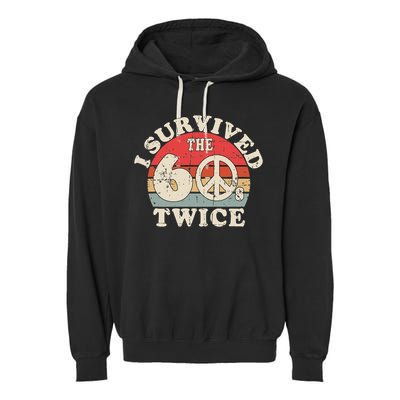 I Survived The Sixties 60s Twice Garment-Dyed Fleece Hoodie