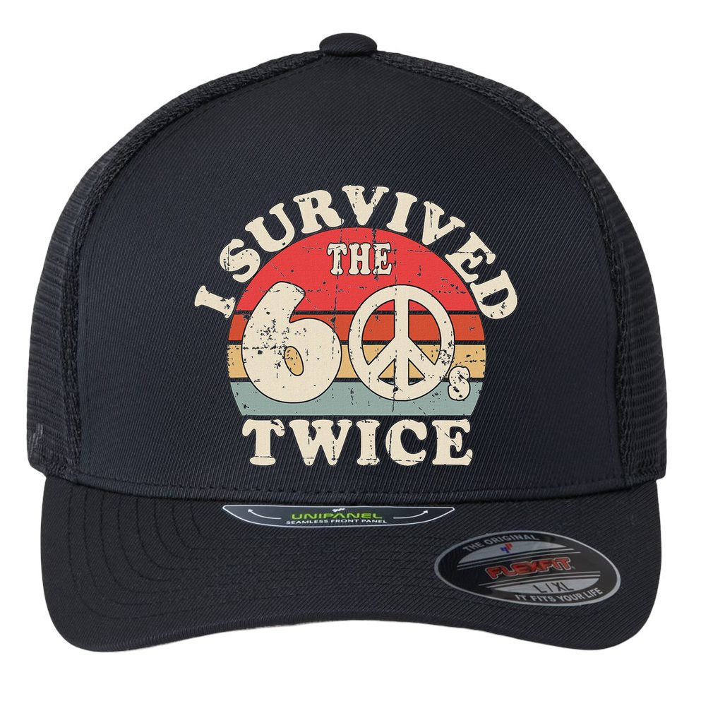 I Survived The Sixties 60s Twice Flexfit Unipanel Trucker Cap