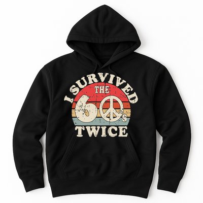 I Survived The Sixties 60s Twice Hoodie