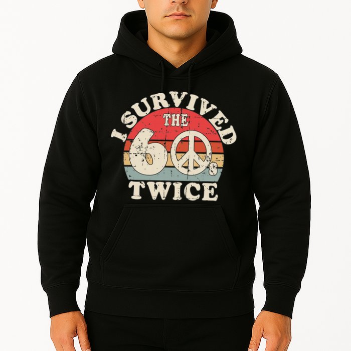 I Survived The Sixties 60s Twice Hoodie