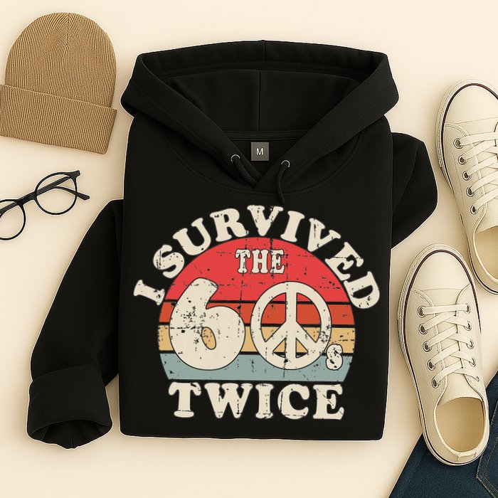 I Survived The Sixties 60s Twice Hoodie