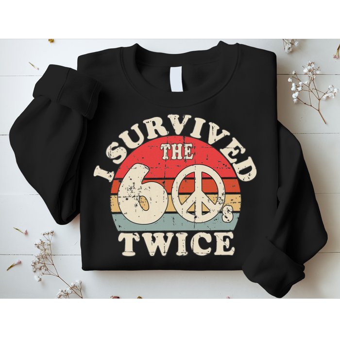 I Survived The Sixties 60s Twice Sweatshirt