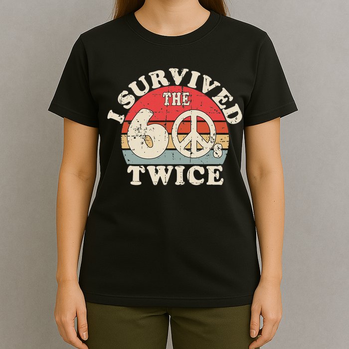 I Survived The Sixties 60s Twice T-Shirt