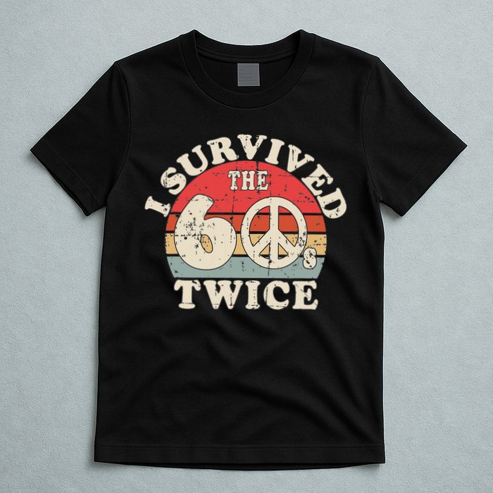I Survived The Sixties 60s Twice T-Shirt