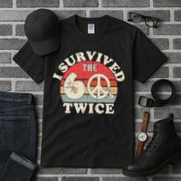 I Survived The Sixties 60s Twice Tall T-Shirt