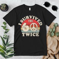 I Survived The Sixties 60s Twice Premium T-Shirt