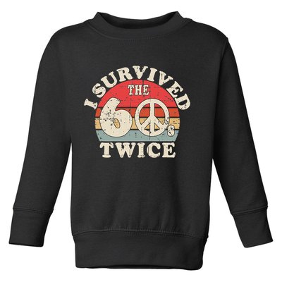I Survived The Sixties 60s Twice Toddler Sweatshirt
