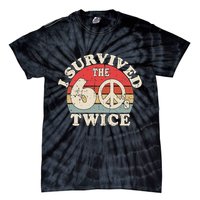 I Survived The Sixties 60s Twice Tie-Dye T-Shirt