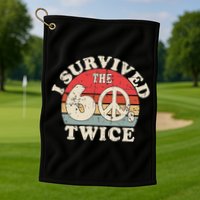 I Survived The Sixties 60s Twice Golf Towel