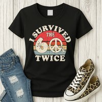 I Survived The Sixties 60s Twice Womens T-Shirt