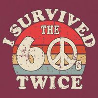 I Survived The Sixties 60s Twice 16oz Travel Tumbler