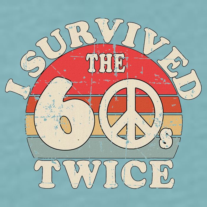 I Survived The Sixties 60s Twice Sueded Cloud Jersey T-Shirt