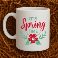 It's Spring Time Flower Mug