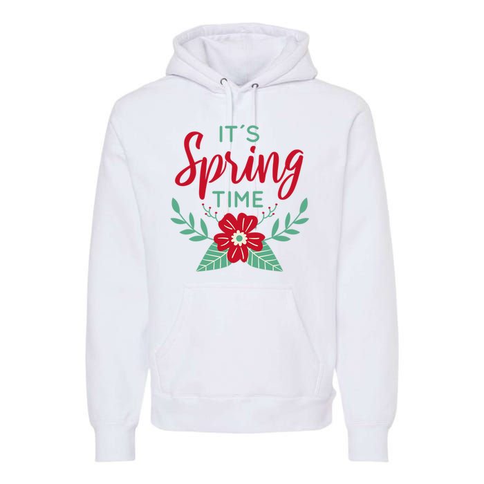 It's Spring Time Flower Premium Hoodie