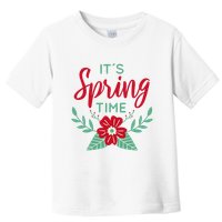 It's Spring Time Flower Toddler T-Shirt