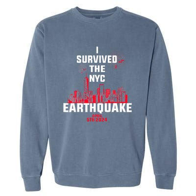 I Survived The Nyc Earthquake Garment-Dyed Sweatshirt