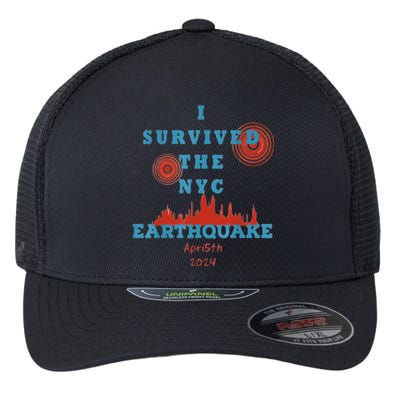 I Survived The Nyc Earthquake Flexfit Unipanel Trucker Cap