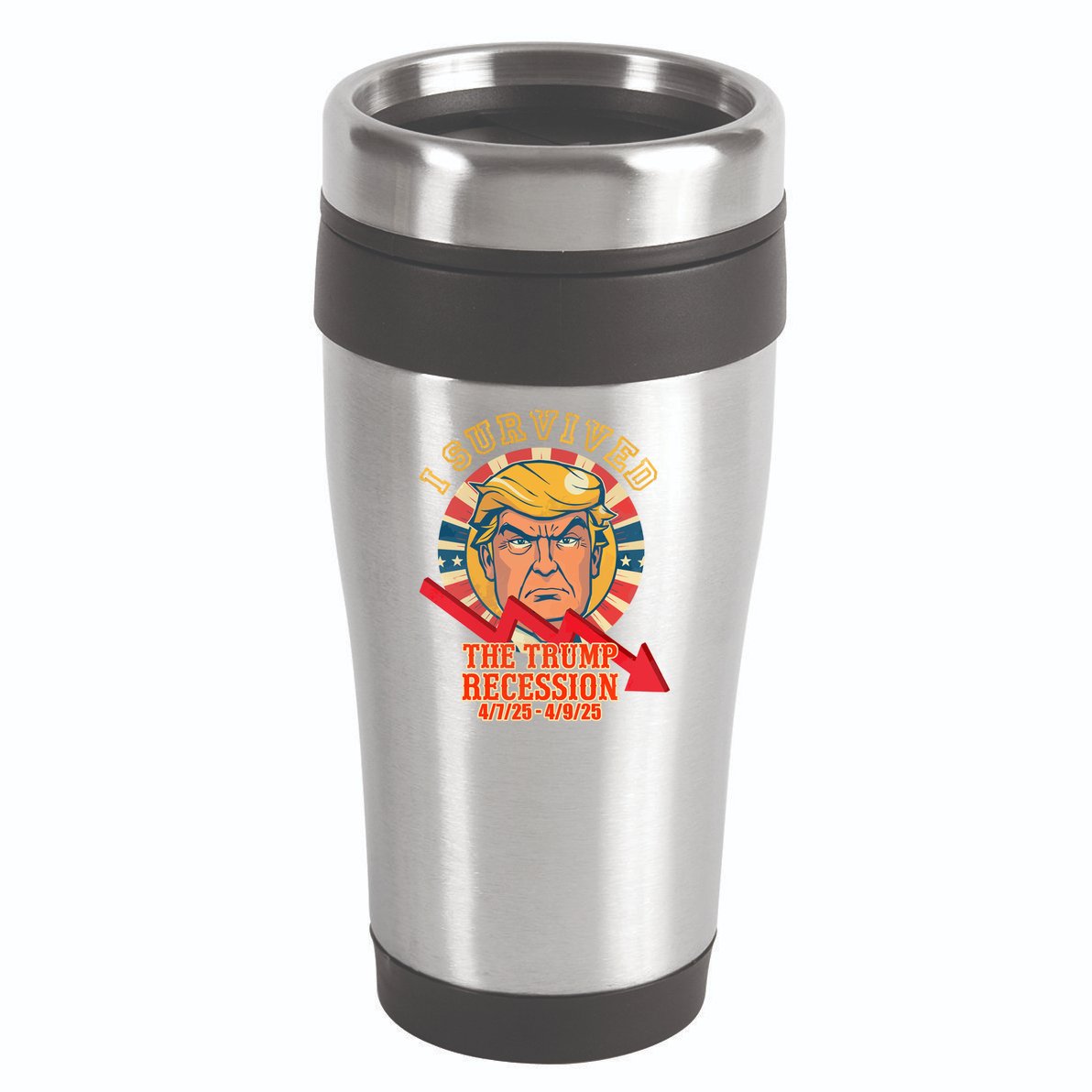 I Survived The Trump Recession 16oz Travel Tumbler