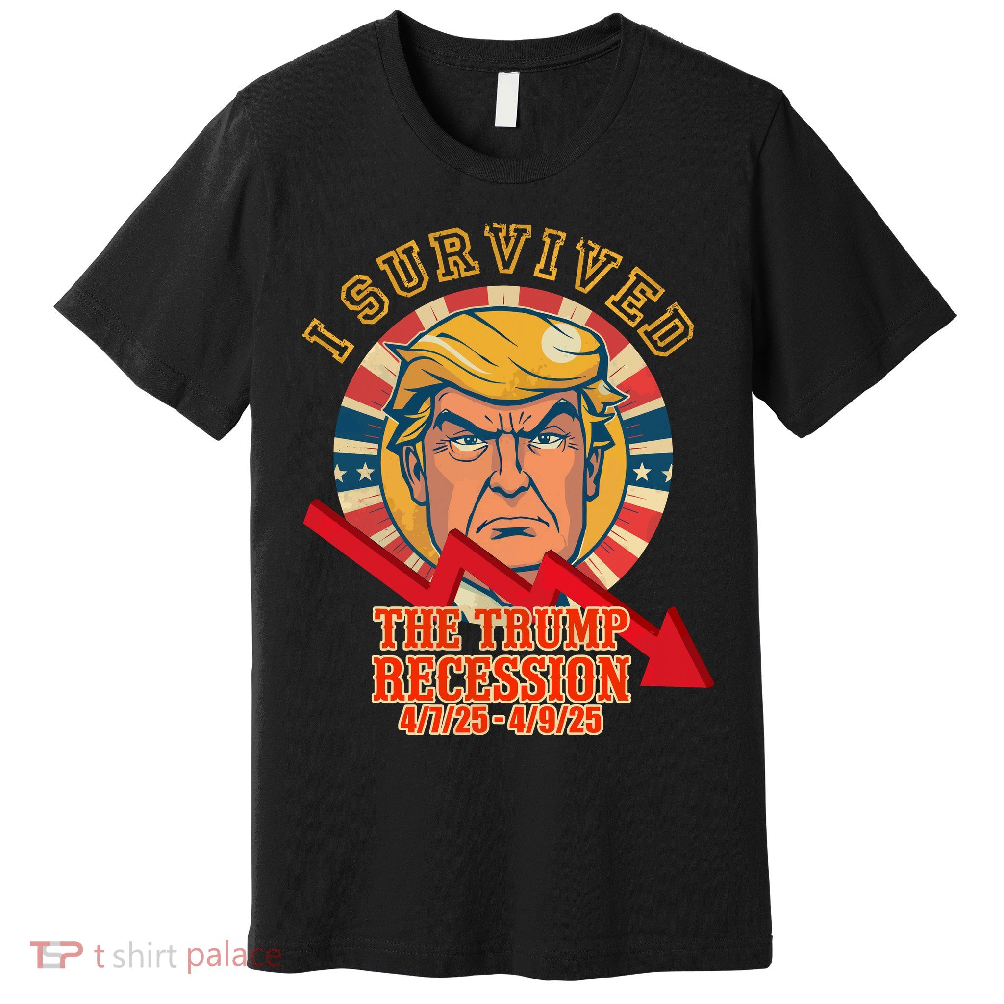 I Survived The Trump Recession Premium T-Shirt