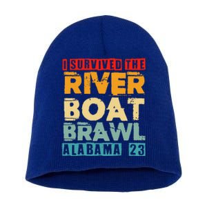 I Survived The Riverboat Brawl Alabama Funny Montgomery AL Short Acrylic Beanie