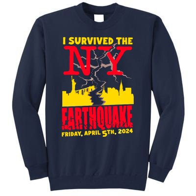 I Survived The Nyc Earthquake 2024 Tall Sweatshirt