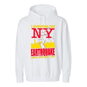 I Survived The Nyc Earthquake 2024 Garment-Dyed Fleece Hoodie