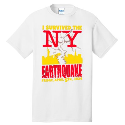 I Survived The Nyc Earthquake 2024 Tall T-Shirt