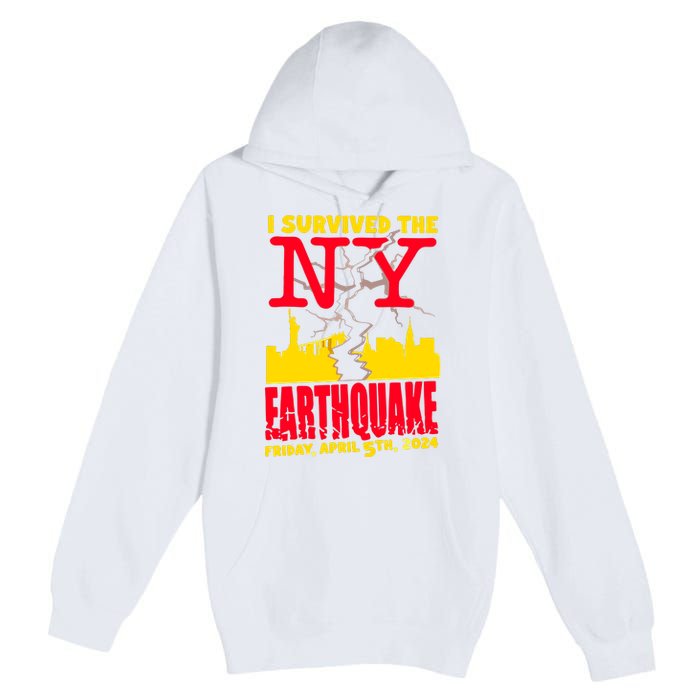 I Survived The Nyc Earthquake 2024 Premium Pullover Hoodie