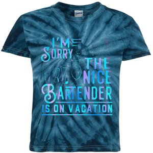 IM Sorry The Nice Bartender Is On Vacation Funny Kids Tie-Dye T-Shirt