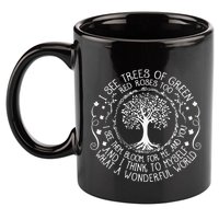 I See Trees Green Red Roses Wonderful World Earth Day Nature 11oz C Handle Ceramic Mug