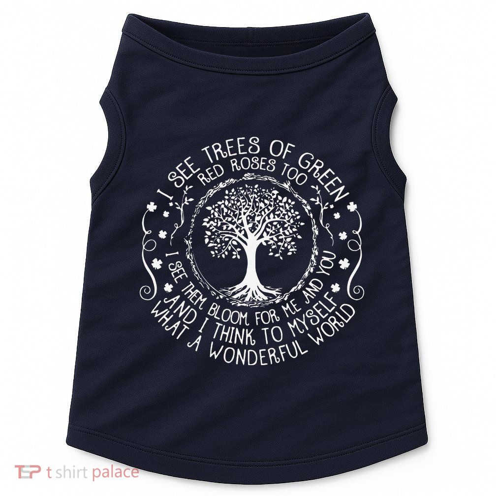 I See Trees Green Red Roses Wonderful World Earth Day Nature Doggie Tank