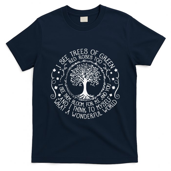 I See Trees Green Red Roses Wonderful World Earth Day Nature T-Shirt