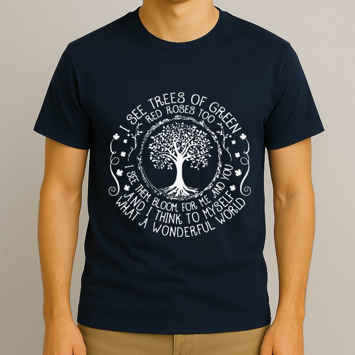 I See Trees Green Red Roses Wonderful World Earth Day Nature T-Shirt