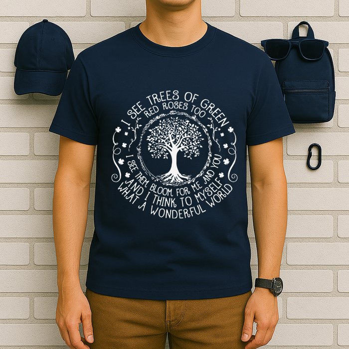 I See Trees Green Red Roses Wonderful World Earth Day Nature T-Shirt
