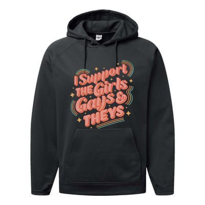 I Support The Girl Gays And Theys Lgbt Performance Fleece Hoodie