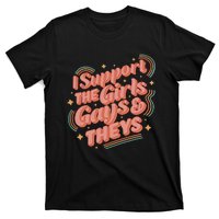 I Support The Girl Gays And Theys Lgbt T-Shirt